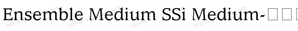 Ensemble Medium SSi Medium字体转换